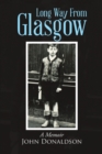 Image for Long Way From Glasgow