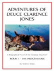 Image for Adventures of Deuce Clarence Jones: Book I: The Progenitors