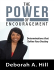 Image for Power of Encouragement: Determinations That Define Your Destiny