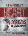 Image for Competitor&#39;s Heart: 369 Days of Development