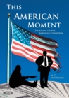 Image for This American Moment