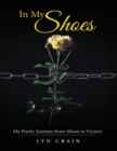 Image for In My Shoes: My Poetic Journey from Abuse to Victory