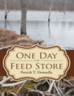 Image for One Day at the Feed Store