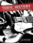 Image for Toxic History: The Story of The Airborne Toxic Event