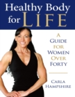 Image for Healthy Body for Life: A Guide for Women Over Forty