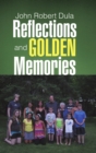 Image for Reflections and Golden Memories