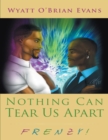 Image for Nothing Can Tear Us Apart: Frenzy!