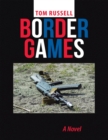 Image for Border Games: A Novel