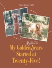 Image for My Golden Retriever Years Started At Twenty-Five!