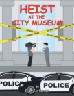Image for Heist At The City Museum