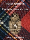 Image for Percy Guthrie and the Maclean Kilties