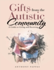 Image for Gifts from the Autistic Community: A Guide to Giving and Receiving