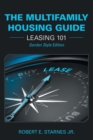 Image for The Multifamily Housing Guide : Leasing 101