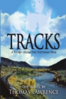 Image for Tracks : A story from The Vietnam War