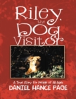 Image for Riley, the Dog Visitor:  A True Story for People of All Ages
