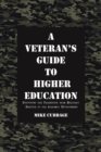 Image for A Veteran&#39;s Guide to Higher Education