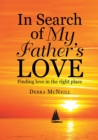 Image for In Search of My Father&#39;s Love