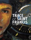 Image for Trace of Saint Francis