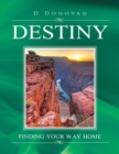 Image for Destiny: Finding Your Way Home