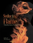 Image for Seducing the Flame