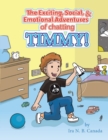 Image for The Exciting, Social &amp; Emotional Adventures of Chatting Timmy!
