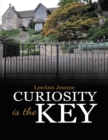 Image for Curiosity Is the Key