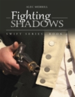 Image for Fighting Shadows: Swift Series: Book 6