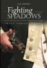 Image for Fighting Shadows