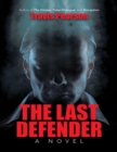 Image for Last Defender: A Novel