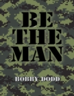 Image for Be the Man