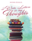 Image for I Write Letters In My Thoughts