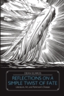 Image for Reflections on a Simple Twist of Fate