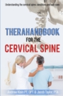 Image for TheraHandbook for the Cervical Spine : Understanding the cervical spine, conditions and self-care