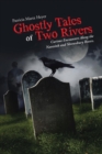 Image for Ghostly Tales of Two Rivers