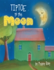 Image for Tiptoe to the Moon