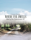 Image for Where Evil Dwells: Book of the Protectorates #2
