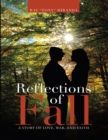 Image for Reflections of Fall: A Story of Love, War, and Faith