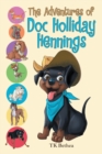 Image for The Adventures of Doc Holliday Hennings