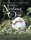 Image for Nesting for One: When the Wait Prepares You for More In God!
