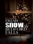 Image for Fresh Snow On Bedford Falls: Second Chances
