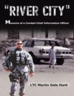Image for River City, Memoirs of a Combat Chief Information Officer