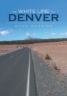 Image for The White Line to Denver