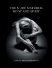 Image for Nude Matured: Body and Spirit