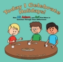 Image for Today I Celebrate Holidays!