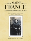 Image for From Maine to France and Somehow Back Again: World War I Experiences of John M. Longley and the 26th Yankee Division