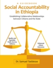 Image for Social Accountability in Ethiopia : Establishing Collaborative Relationships between Citizens and the State