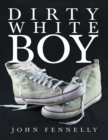 Image for Dirty White Boy