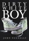 Image for Dirty White Boy