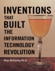 Image for Inventions That Built the Information Technology Revolution