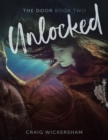 Image for Unlocked: The Door Book Two